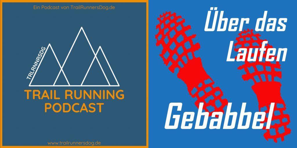 ueber-das-laufen-trailrunning-podcast-gebabbel